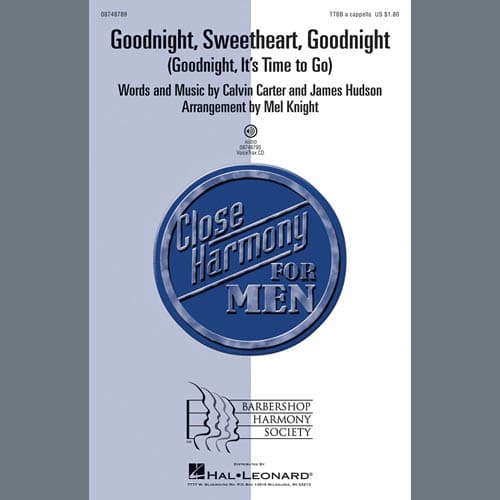 Goodnight, Sweetheart, Goodnight (Goodnight, It's Time to Go) (arr. Mel Knight)