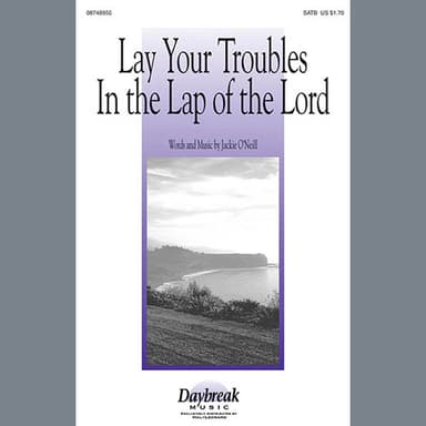 Lay Your Troubles In The Lap Of The Lord