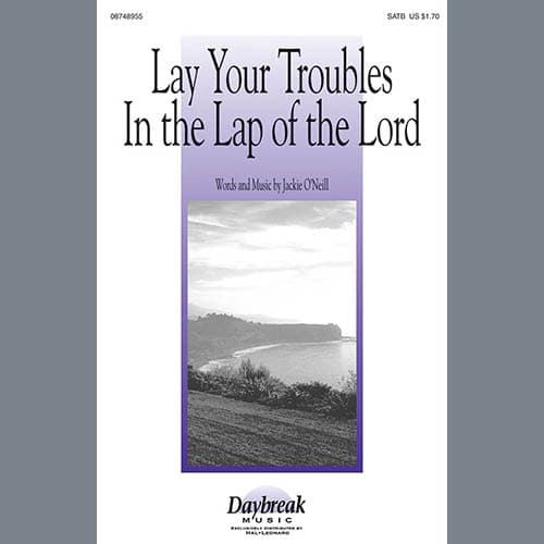 Lay Your Troubles In The Lap Of The Lord