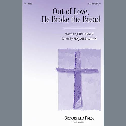 Out Of Love, He Broke The Bread