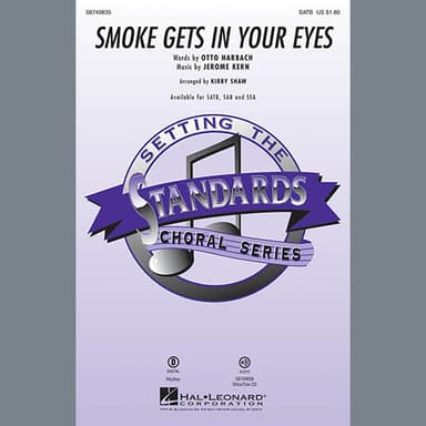 Smoke Gets In Your Eyes (arr. Kirby Shaw)