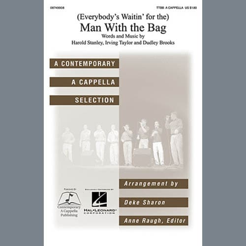 (Everybody's Waitin' For) The Man With The Bag (arr. Deke Sharon)