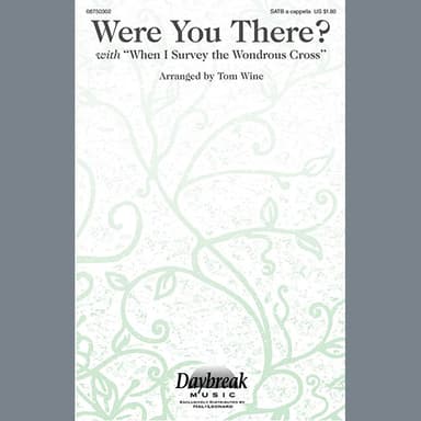 Were You There When They Crucified My Lord?