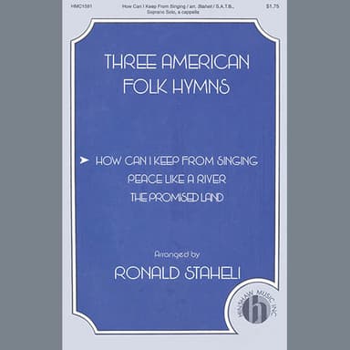 How Can I Keep From Singing (arr. Ronald Staheli)