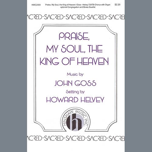 Praise, My Soul, The King of Heaven (arr. Howard Helvey)