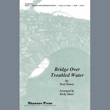 Bridge Over Troubled Water (arr. Kirby Shaw)