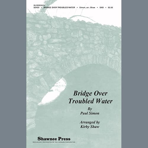 Bridge Over Troubled Water (arr. Kirby Shaw)