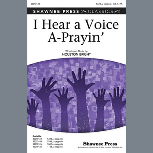 I Hear A Voice A-Prayin'