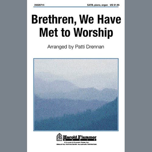 Brethren We Have Met to Worship