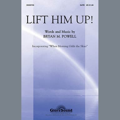 Lift Him Up!