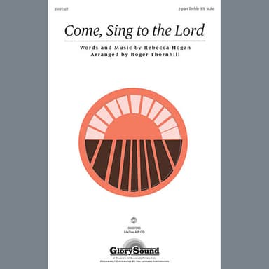 Come, Sing To The Lord