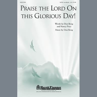 Praise The Lord On This Glorious Day