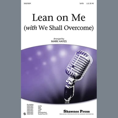 Lean On Me (with We Shall Overcome)