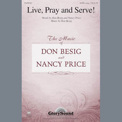 Live, Pray And Serve!