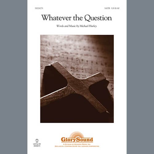 Whatever the Question