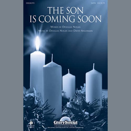 The Son Is Coming Soon