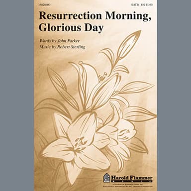 Resurrection Morning, Glorious Day