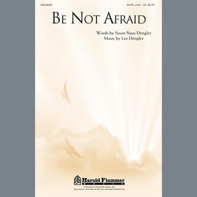 Be Not Afraid