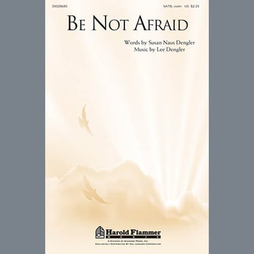 Be Not Afraid