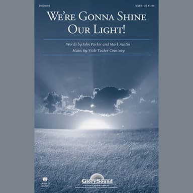 We're Gonna Shine Our Light!