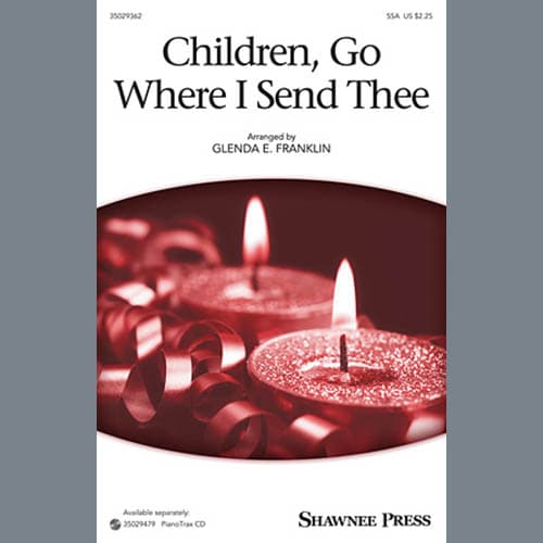 Children Go Where I Send Thee (arr. Glenda E. Franklin)