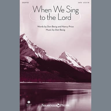 When We Sing To The Lord