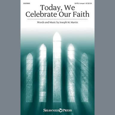 Today, We Celebrate Our Faith