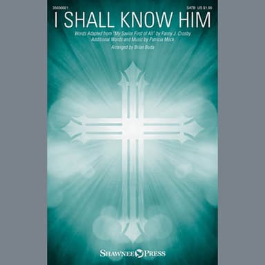 I Shall Know Him