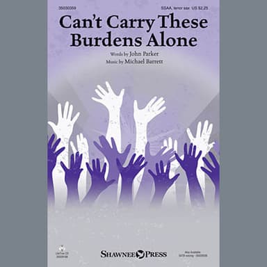 Can't Carry These Burdens Alone