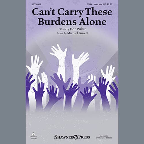 Can't Carry These Burdens Alone