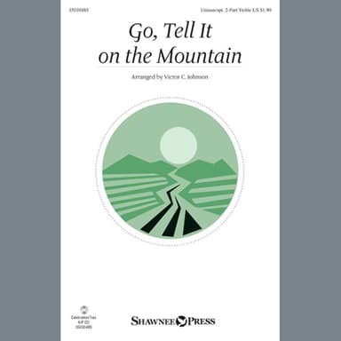 Go, Tell It On The Mountain