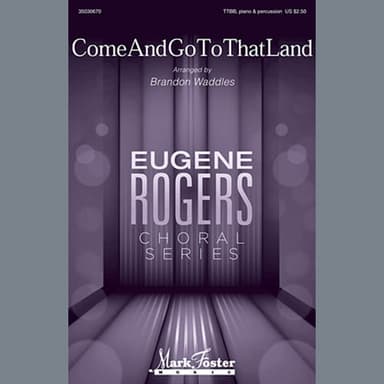 Come And Go To That Land
