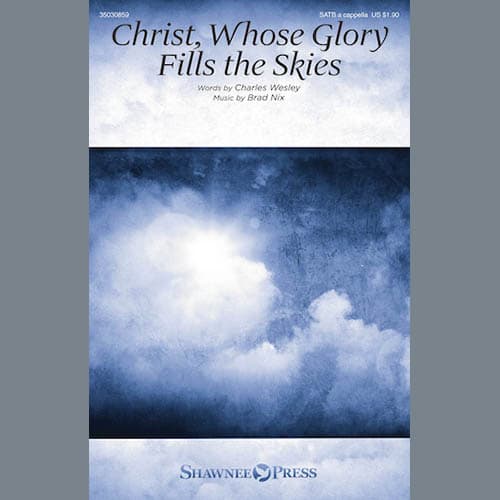 Christ, Whose Glory Fills The Skies