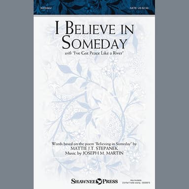 I Believe In Someday (with "I've Got Peace Like a River")