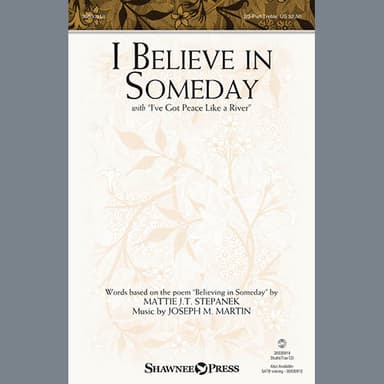 I Believe In Someday (with "I've Got Peace Like a River")