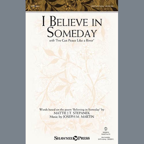 I Believe In Someday (with "I've Got Peace Like a River")