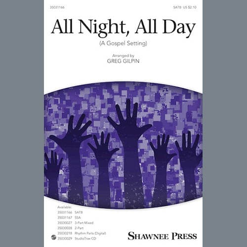 All Night, All Day (A Gospel Setting)