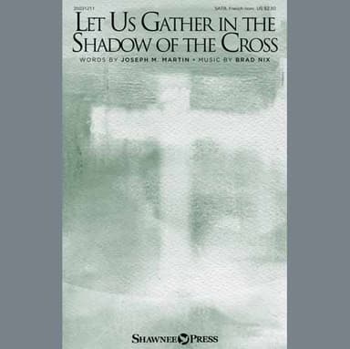 Let Us Gather in the Shadow of the Cross