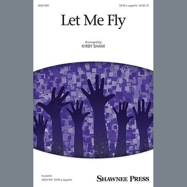 Let Me Fly (arr. Kirby Shaw)
