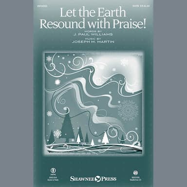 Let the Earth Resound with Praise!