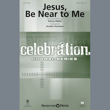 Jesus, Be Near To Me