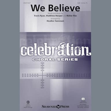 We Believe (arr. Heather Sorenson)