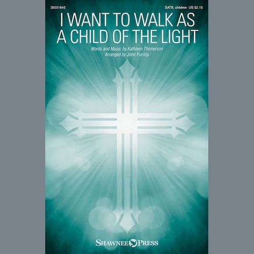 I Want To Walk As A Child Of The Light