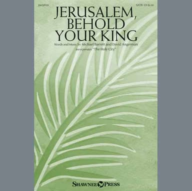 Jerusalem, Behold Your King