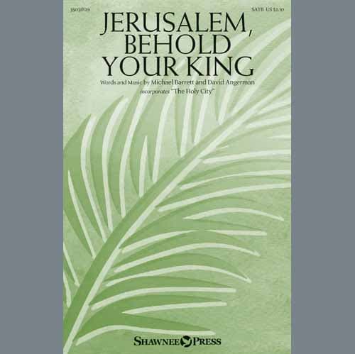 Jerusalem, Behold Your King