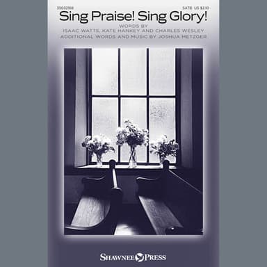 Sing Praise! Sing Glory!