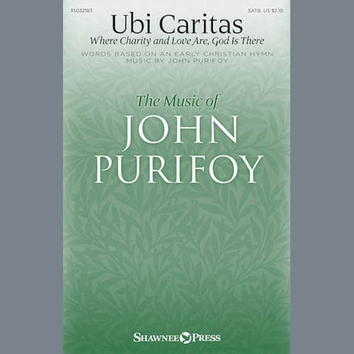 Ubi Caritas (Where Charity and Love Are, God Is There)