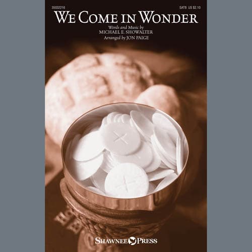We Come In Wonder (arr. Jon Paige)