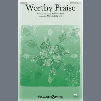 Worthy Praise (arr. Michael Barrett)
