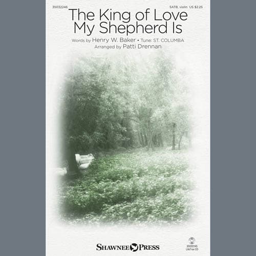 The King Of Love My Shepherd Is (arr. Patti Drennan)